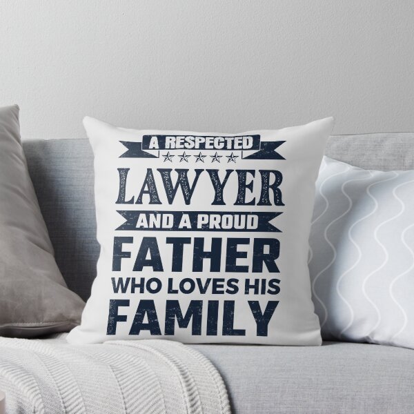Item preview, A Respected Lawyer And A Proud Father Who Loves His Family Father's Day Gift Idea Lawyer Quotes Lawyer Funny Gift idea Funny Lawyer designed and sold by Mmmm3344.