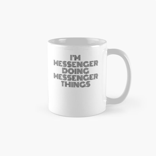 Item preview, I'm Messenger Doing Messenger Things Vintage Quote designed and sold by SVPOD.