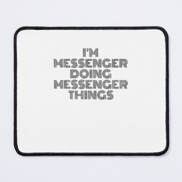 Item preview, I'm Messenger Doing Messenger Things Vintage Quote designed and sold by SVPOD.