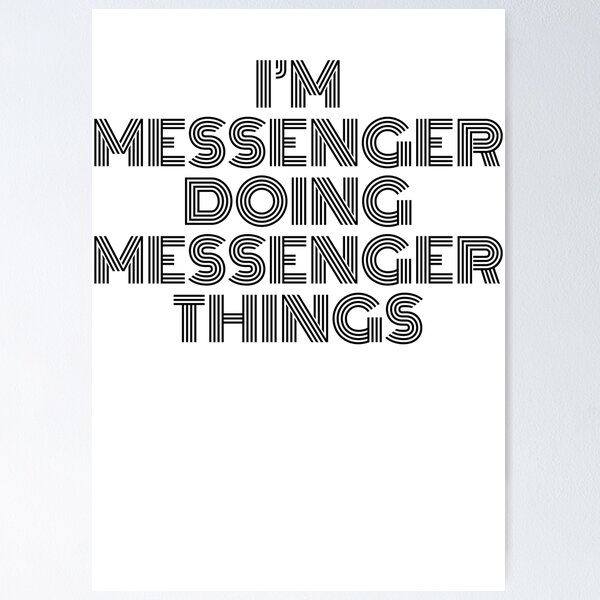 Item preview, I'm Messenger Doing Messenger Things Vintage Quote designed and sold by SVPOD.