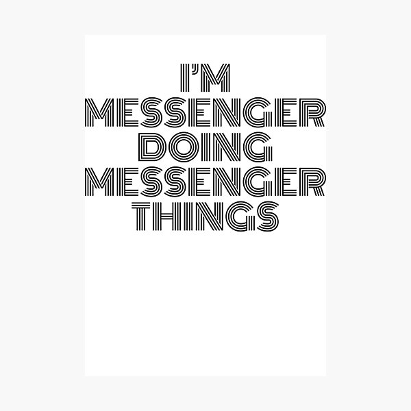 Item preview, I'm Messenger Doing Messenger Things Vintage Quote designed and sold by SVPOD.