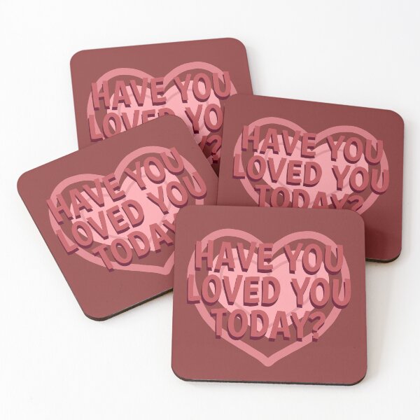 Item preview, Have you loved you today? designed and sold by La Loca.