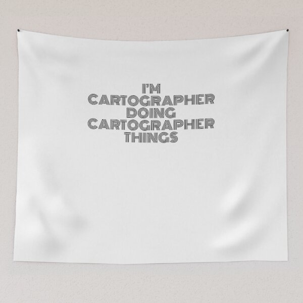 Item preview, I'm Cartographer Doing Cartographer Things Vintage Quote designed and sold by SVPOD.