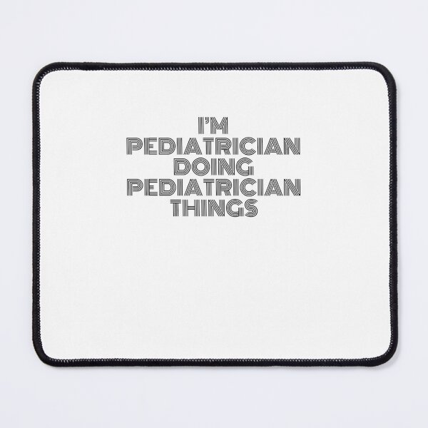 Item preview, I'm Pediatrician Doing Pediatrician Things Vintage Quote designed and sold by SVPOD.