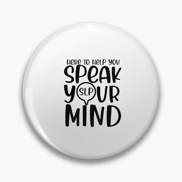Item preview, SLP Speech Language Pathologist Speak Your Mind designed and sold by TeesYouWant.