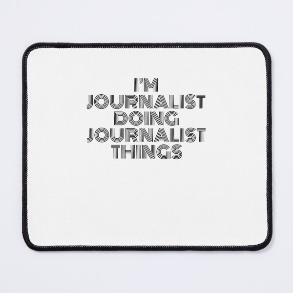 Item preview, I'm Journalist Doing Journalist Things Vintage Quote designed and sold by SVPOD.