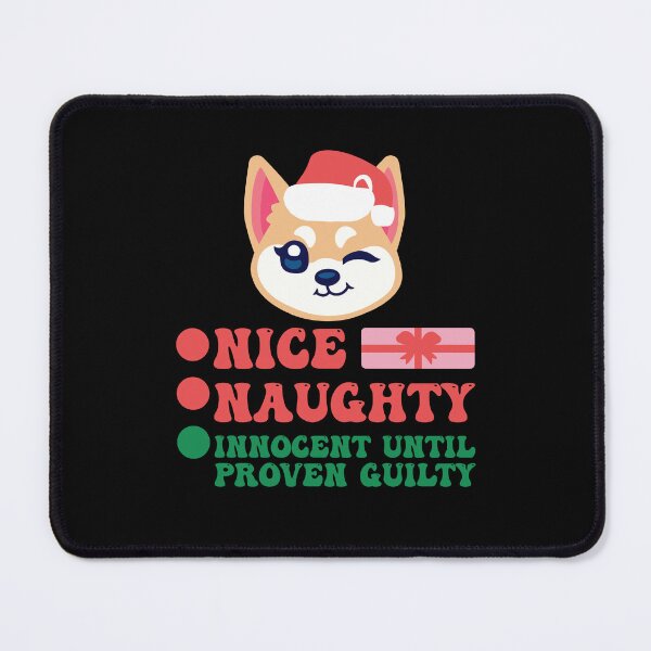 Item preview, Nice Naughty Innocent Until Proven Guilty designed and sold by THROUGH-LIFE.