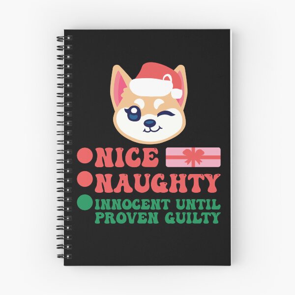 Item preview, Nice Naughty Innocent Until Proven Guilty designed and sold by THROUGH-LIFE.