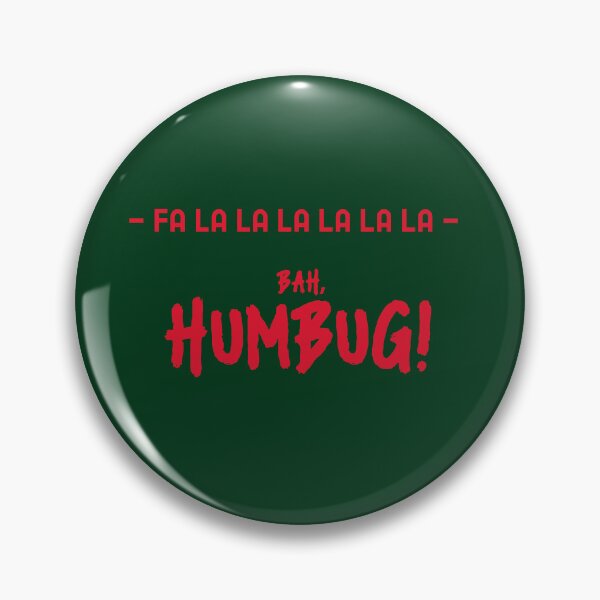 Item preview, - Fa la la la la - Bah, Humbug! designed and sold by AbsurdlyEpic.