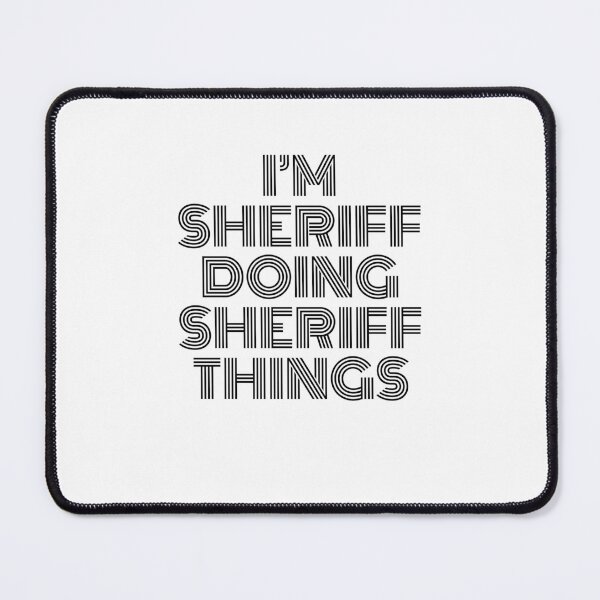 Artikelvorschau, Ich bin Sheriff und mache Sheriff-Sachen Vintage Zitat entworfen und verkauft von SVPOD.