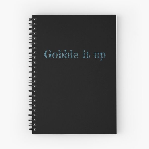Item preview, Gobble It Up  - Thanksgiving quote designed and sold by st0n0ga.