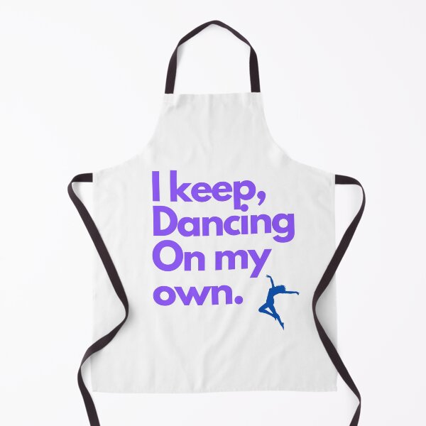 Item preview, I keep dancing on my own designed and sold by bestdresspoint.