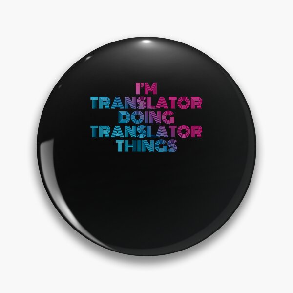 Item preview, I'm Translator Doing Translator Things Retro Neon designed and sold by SVPOD.