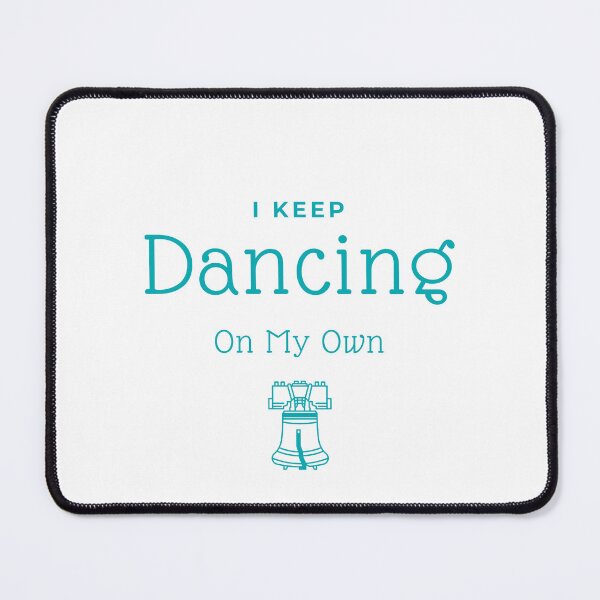 Item preview, I keep dancing on my own designed and sold by bestdresspoint.