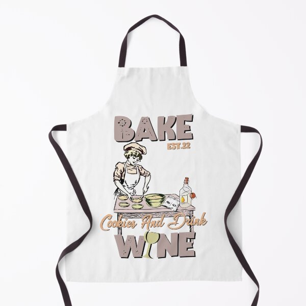 Item preview, BAKE COOOKIES AND DRINK WINE designed and sold by GAADesignz.