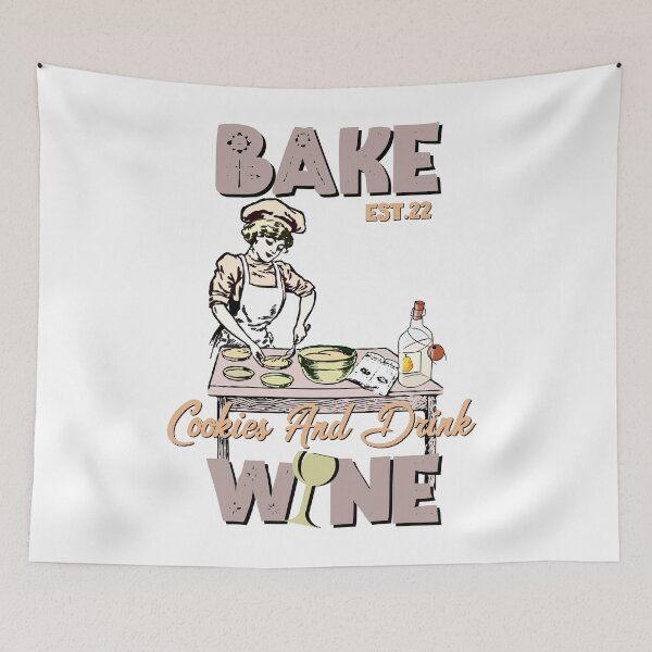 Item preview, BAKE COOOKIES AND DRINK WINE designed and sold by GAADesignz.