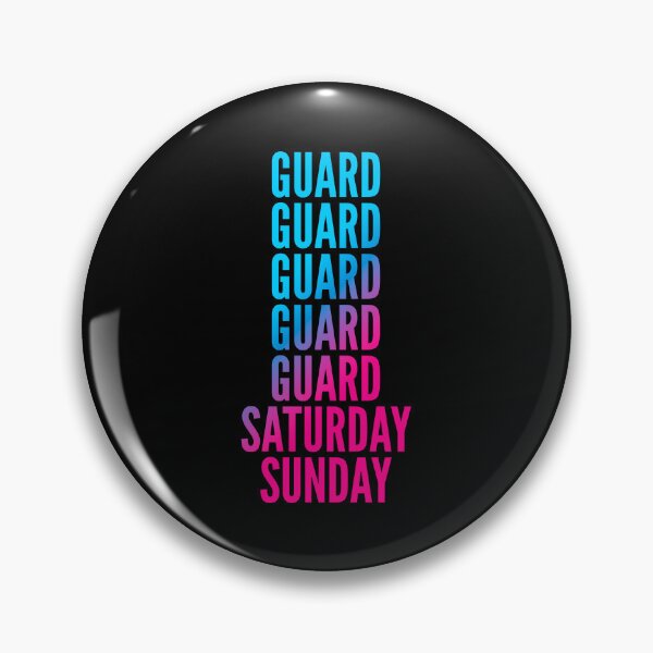 Item preview, Guard. Saturday. Sunday. For Guards designed and sold by SVPOD.