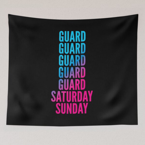 Item preview, Guard. Saturday. Sunday. For Guards designed and sold by SVPOD.