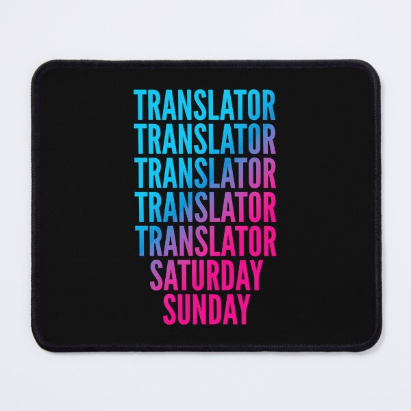 Item preview, Translator. Saturday. Sunday. For Translators designed and sold by SVPOD.