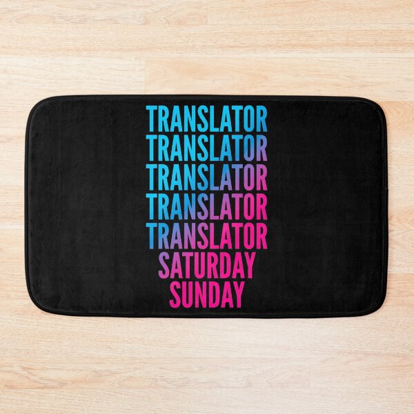 Item preview, Translator. Saturday. Sunday. For Translators designed and sold by SVPOD.