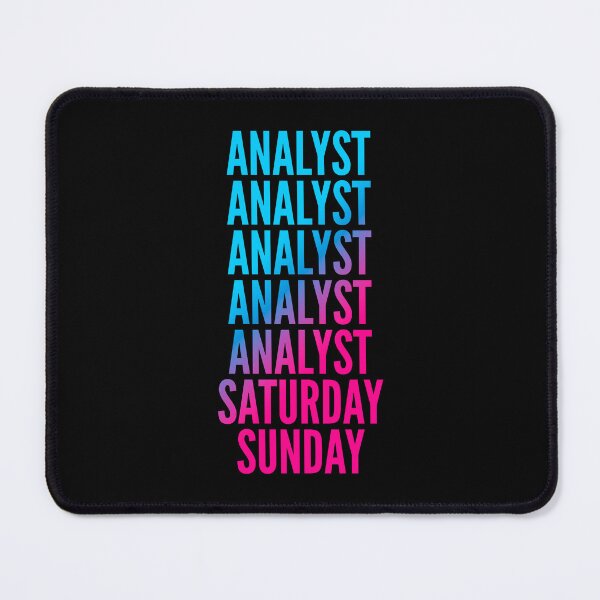 Item preview, Analyst. Saturday. Sunday. For Analysts designed and sold by SVPOD.