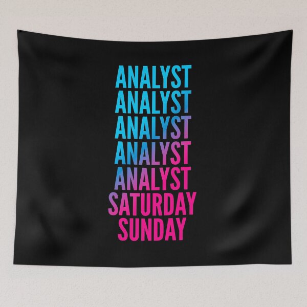 Item preview, Analyst. Saturday. Sunday. For Analysts designed and sold by SVPOD.