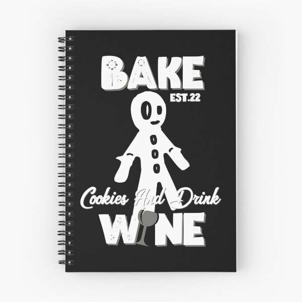 Item preview, BAKE COOOKIES AND DRINK WINE designed and sold by GAADesignz.