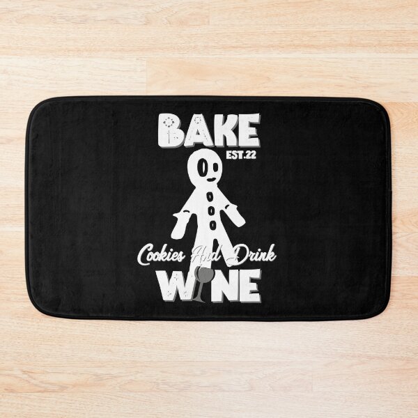 Item preview, BAKE COOOKIES AND DRINK WINE designed and sold by GAADesignz.