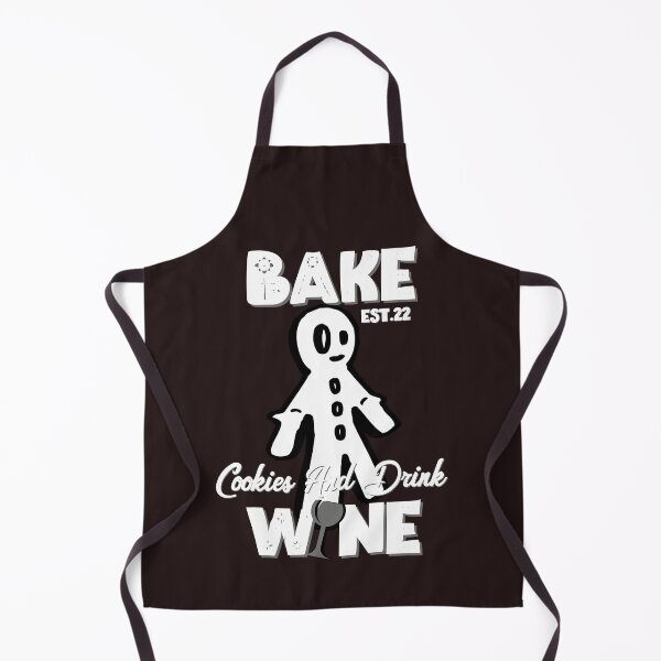 Item preview, BAKE COOOKIES AND DRINK WINE designed and sold by GAADesignz.