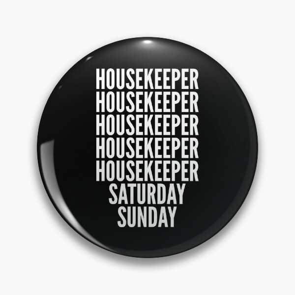 Item preview, Housekeeper saturday and sunday for Housekeepers designed and sold by SVPOD.