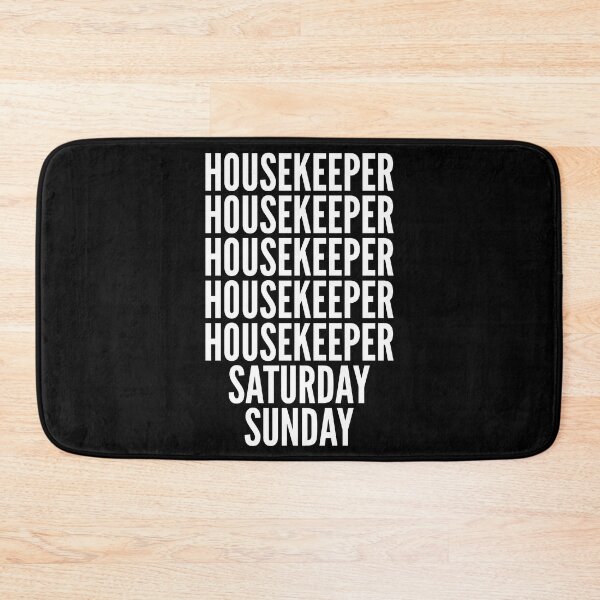 Item preview, Housekeeper saturday and sunday for Housekeepers designed and sold by SVPOD.