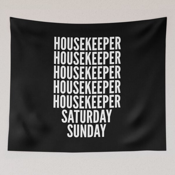 Item preview, Housekeeper saturday and sunday for Housekeepers designed and sold by SVPOD.