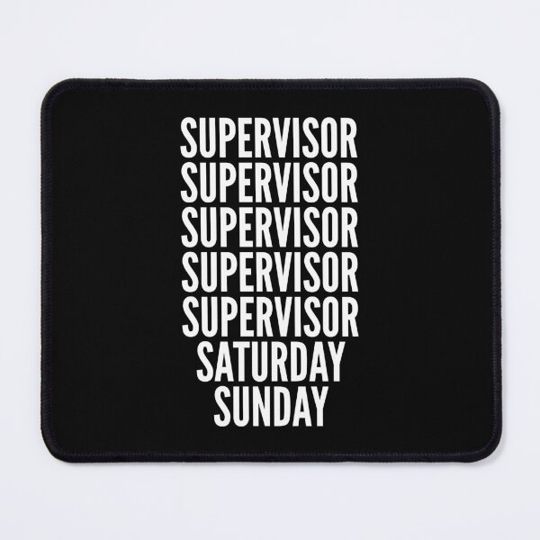 Item preview, Supervisor saturday and sunday for Supervisors designed and sold by SVPOD.