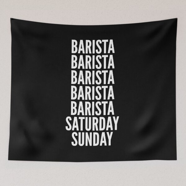 Item preview, Barista saturday and sunday for Baristas designed and sold by SVPOD.