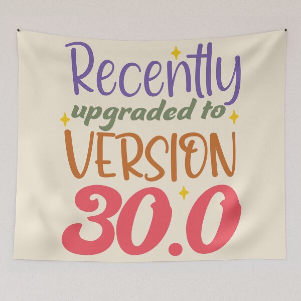 Item preview, Recently Upgraded to Version 30.0 30th Birthday Typography designed and sold by bolimj.