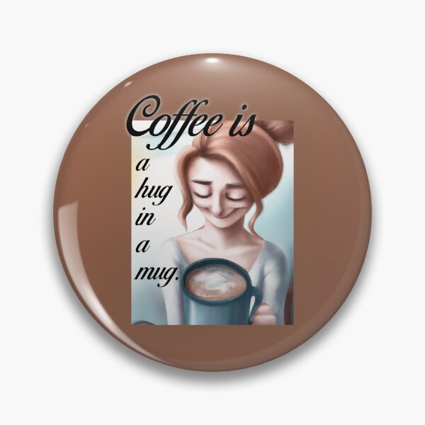 Artikelvorschau, Kaffee ist eine Umarmung in einer Tasse entworfen und verkauft von Reconocer.