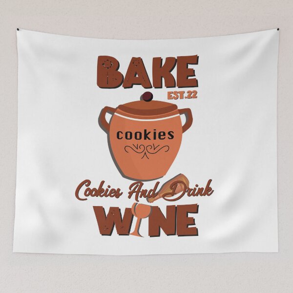 Item preview, BAKE COOOKIES AND DRINK WINE designed and sold by GAADesignz.