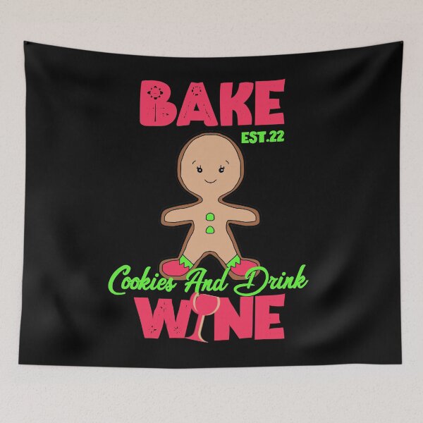 Item preview, BAKE COOOKIES AND DRINK WINE designed and sold by GAADesignz.
