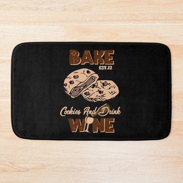 Item preview, BAKE COOOKIES AND DRINK WINE designed and sold by GAADesignz.