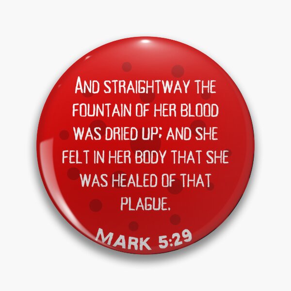 Item preview, She was healed of the plague, Mark 5:29, Bible Scripture designed and sold by VerseforWear.