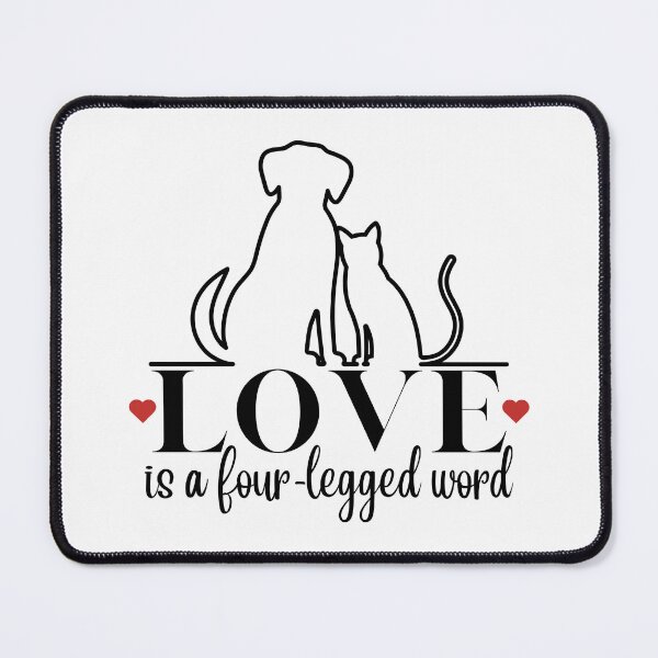 Item preview, Love is a Four-Legged Word designed and sold by Schandre.