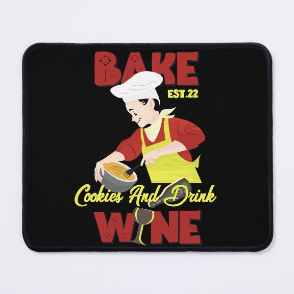 Item preview, BAKE COOOKIES AND DRINK WINE designed and sold by GAADesignz.