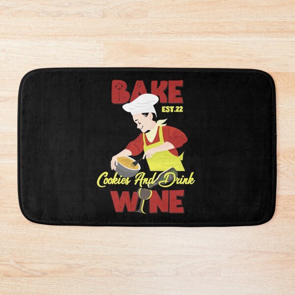 Item preview, BAKE COOOKIES AND DRINK WINE designed and sold by GAADesignz.