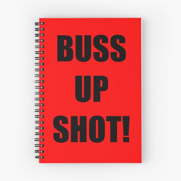 Item preview, BUSS UP SHOT! designed and sold by DMcK Designs.