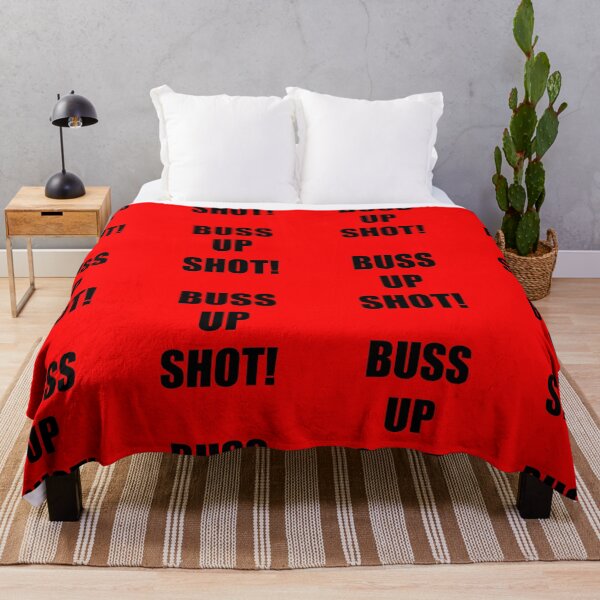 Item preview, BUSS UP SHOT! designed and sold by DMcK Designs.