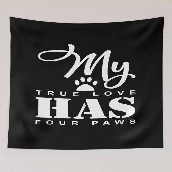 Item preview, My true love has four paws designed and sold by phassystore.