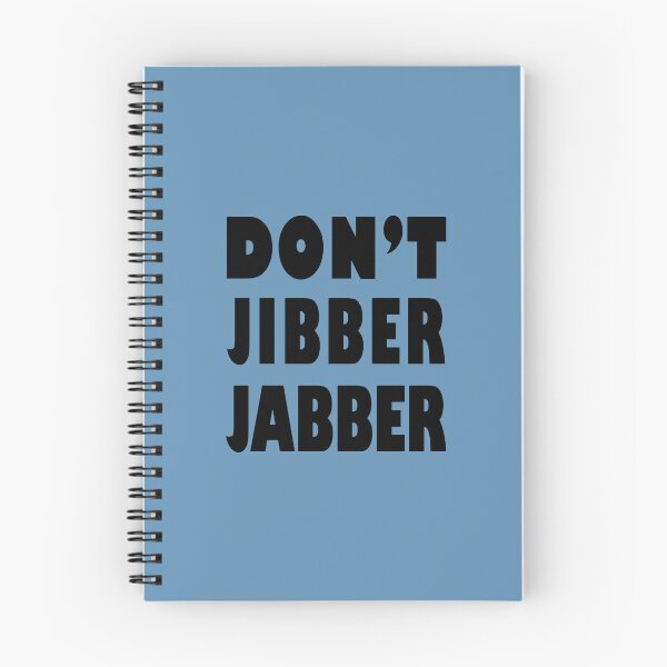 Item preview, Don't Jibber Jabber designed and sold by laugh-out-loud.