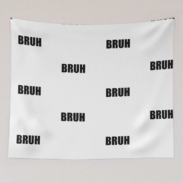 Item preview, BRUH designed and sold by DMcK Designs.