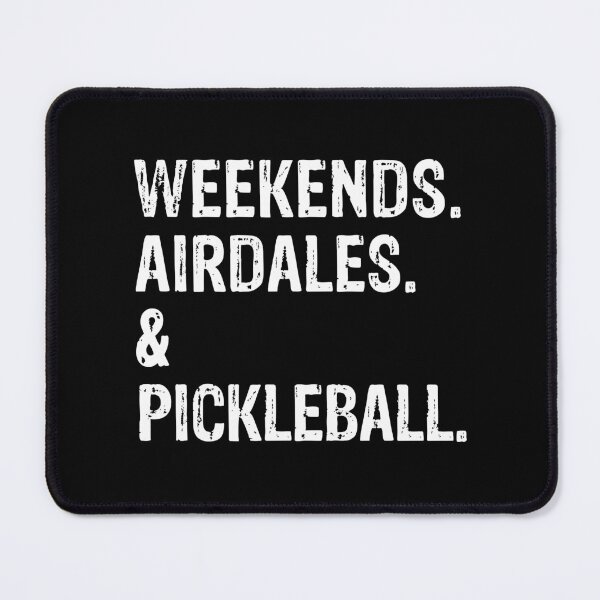 Item preview, Weekends Airedale and Pickleball Funny Dog Gift  designed and sold by Guarddogdrive.