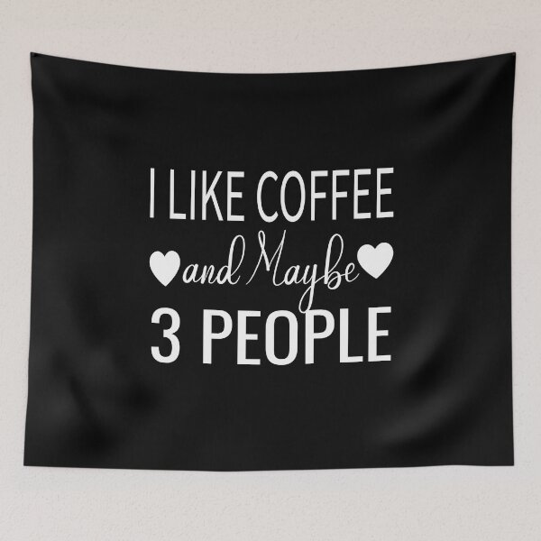 Item preview, I Like Coffee & Maybe 3 People designed and sold by KAkarimassouqi.